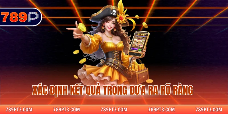 Xác định kết quả trong đưa ra rõ ràng